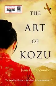 «The Art of Kozu» by James Edgecombe