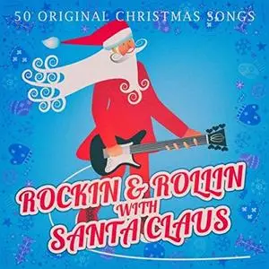 VA - Rockin & Rollin with Santa Claus (2019)