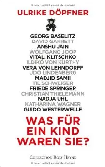 Was für ein Kind waren Sie?