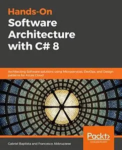 Hands-On Software Architecture with C# 8 (repost)