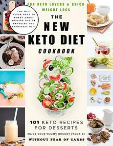 The New Keto Diet Cookbook for Keto Lovers & Quick Weight Loss