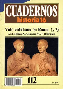 Cuadernos historia 16 nº112: Vida cotidiana en Roma (II)