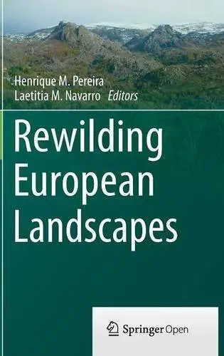 Rewilding European Landscapes (Repost)