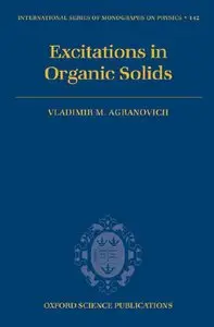 Excitations in Organic Solids by Vladimir M. Agranovich