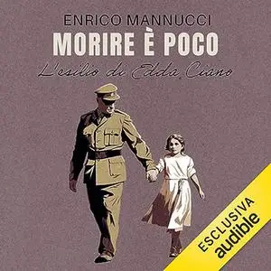 «Morire è poco» by Enrico Mannucci