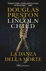 Douglas Preston, Lincoln Child - La danza della morte