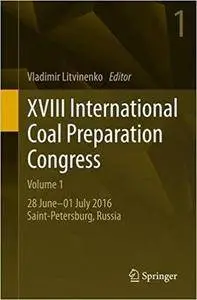 XVIII International Coal Preparation Congress, Volume 1