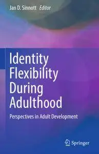 Identity Flexibility During Adulthood: Perspectives in Adult Development
