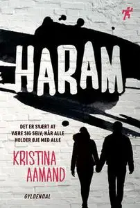 «Haram» by Kristina Aamand
