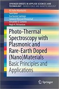 Photo-Thermal Spectroscopy with Plasmonic and Rare-Earth Doped (Nano)Materials: Basic Principles and Applications