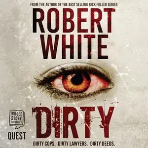 «Dirty» by Robert White