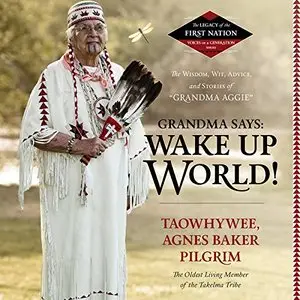 Grandma Says: Wake Up, World [Audiobook]