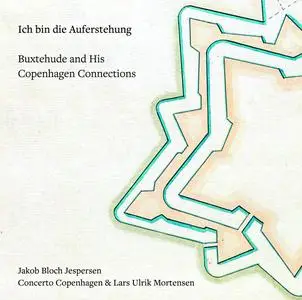 Lars Ulrik Mortensen, Concerto Copenhagen - Ich bin die Auferstehung: Buxtehude & His Copenhagen Connections (2020)
