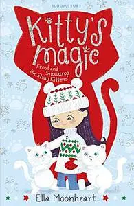 «Kitty's Magic 5» by Ella Moonheart