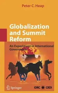 Globalization and Summit Reform: An Experiment in International Governance (repost)