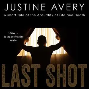 «Last Shot» by Justine Avery