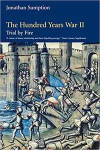The Hundred Years War, Volume 2: Trial by Fire (Repost)