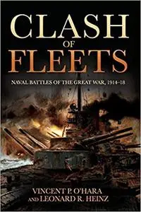 Clash of Fleets: Naval Battles of the Great War 1914–18