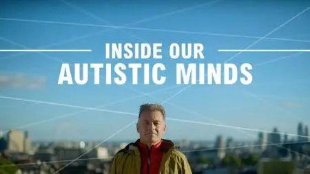 BBC - Inside Our Autistic Minds (2023)