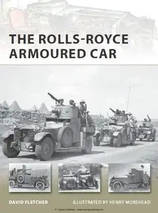 The Rolls-Royce Armoured Car (Osprey New Vanguard 189)