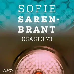 «Osasto 73» by Sofie Sarenbrant