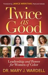 «Twice as Good» by Mary J. Wardell