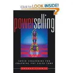 Power Selling: Seven Strategies for Cracking the Sales Code