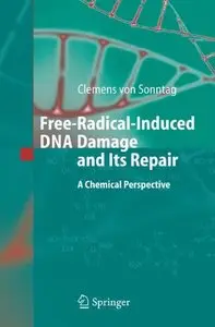 Free-Radical-Induced DNA Damage and Its Repair: A Chemical Perspective