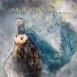 Halie Loren - From the Wild Sky (2018) [Official Digital Download 24/96]