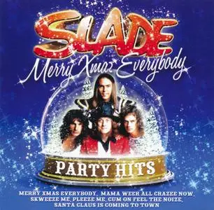 Slade - Merry Xmaz Everybody: Party Hits (2009)