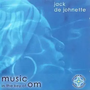 Jack DeJohnette - Music in the Key of Om (2005)