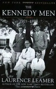 The Kennedy Men: 1901-1963 [Repost]