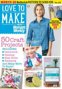 Love To Make with Woman's Weekly – 04 June 2015