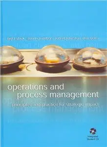 Operations and Process Management: Principles and Practice for Strategic Impact (Repost)