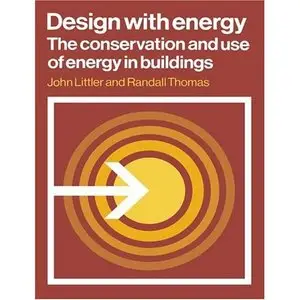 Design with Energy: The Conservation and Use of Energy in Buildings (repost)