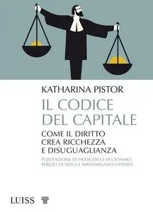 Katharina Pistor - Il codice del capitale