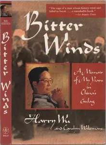 Bitter Winds P: A Memoir of My Years in China's Gulag