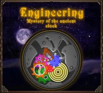 Engineering: Mystery of the Ancient Clock v1.0