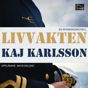 «Livvakten» by Kaj Karlsson