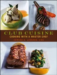 Club Cuisine: Cooking with a Master Chef [Repost]