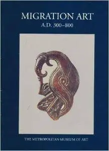 Migration Art, A.D. 300-800 (Repost)