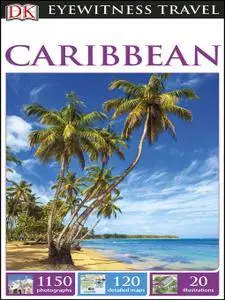 Caribbean (DK Eyewitness Travel Guide)