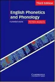 English Phonetics and Phonology (Cambridge University Press) 