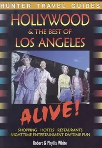 Hunter Travel Guides – Hollywood & the Best of Los Angeles Alive (Re-Post)