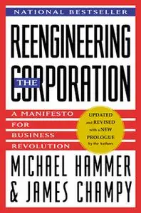 «Reengineering the Corporation» by James Champy,Michael Hammer