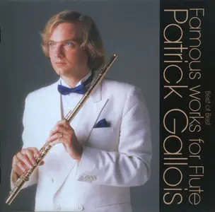 Famous Works for Flute - Patrick Gallois