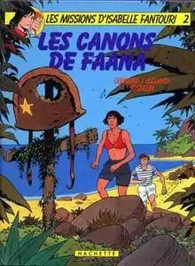 Les missions d'Isabelle Fantouri - Tome 02 - Les canons de Faana