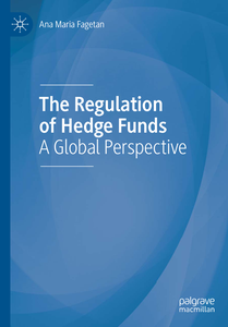 The Regulation of Hedge Funds: A Global Perspective