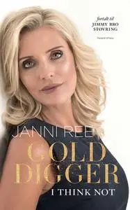 «Golddigger - I think not» by Janni Ree,Jimmy Bro Støvring