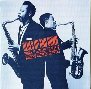 Eddie "Lockjaw" Davis & Johnny Griffin - Blues Up And Down (1961) [Remastered 2000]
